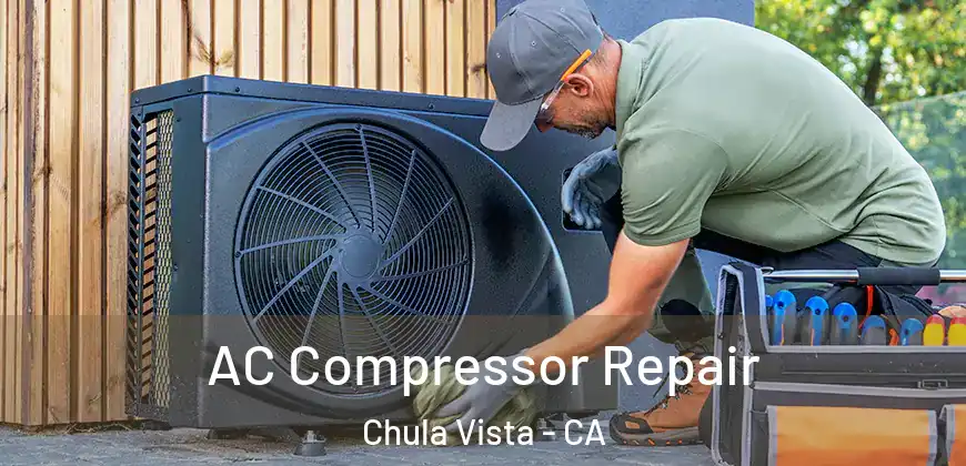 AC Compressor Repair Chula Vista - CA