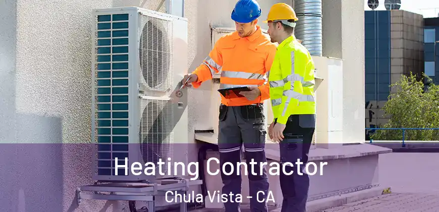 Heating Contractor Chula Vista - CA